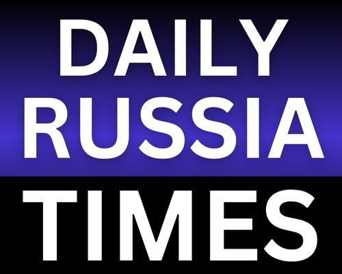 DAILY RUSSIA TIMES